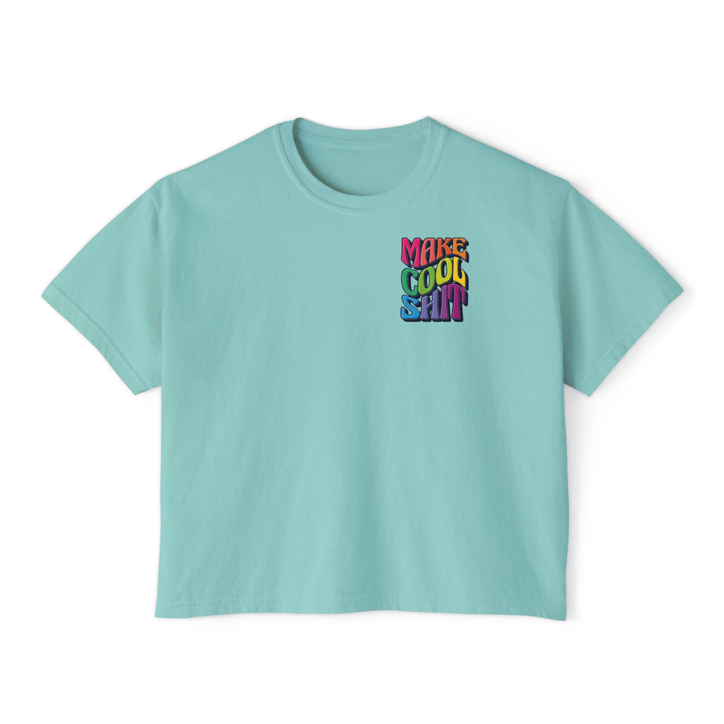 Make Cool Sh!t Women's Boxy Tee