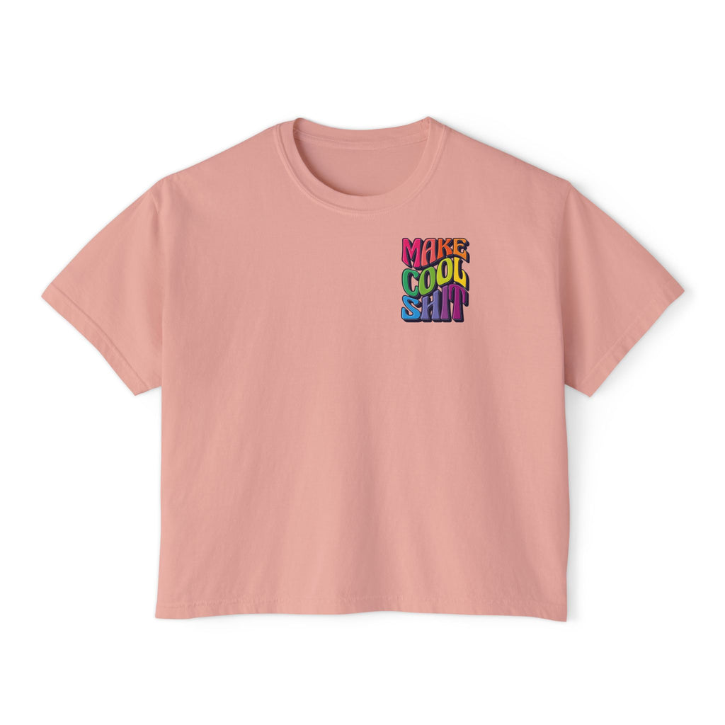 Make Cool Sh!t Women's Boxy Tee