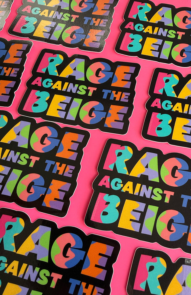 Rage Against the Beige Sticker