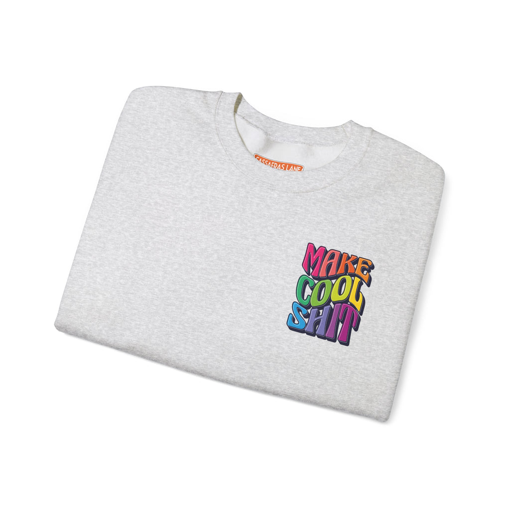Make Cool Sh!t Crewneck Sweatshirt