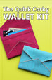 The Quick Corky Wallet Kit (Makes 3)