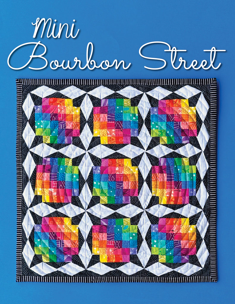 Mini Bourbon Street Quilt Pattern