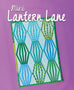 Mini Lantern Lane Quilt Pattern