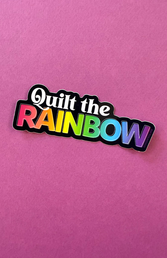 Quilt the Rainbow Sticker