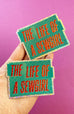Life of a SEWGIRL Glitter Sticker
