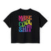Make Cool Sh!t Women's Boxy Tee
