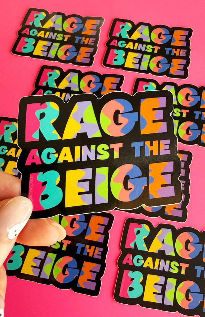 Rage Against the Beige Sticker
