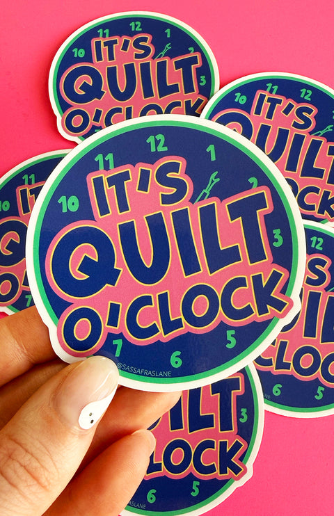 It's Quilt O'Clock Sticker