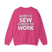Born To Sew Crewneck Sweatshirt