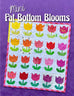 Mini Fat Bottom Blooms Quilt Pattern