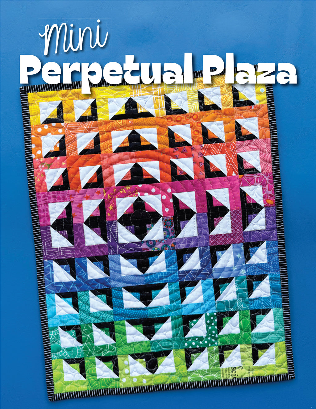 Mini Perpetual Plaza Quilt Pattern