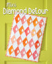 Mini Diamond Detour Quilt Pattern